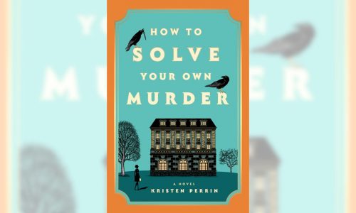 Review: ‘How to Solve Your Own Murder’: great title, OK novel