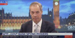 Parliament needs to oppose DWP Bank Account Snooping Charter, say Farage