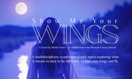 Fringe review: Both an album release and cacophonous journey, ‘Show Me Your Wings’ attempts to inspire you to be yourself