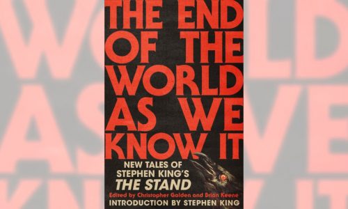 Book Review: Writers craft stories set in the world created by Stephen King’s ‘The Stand’