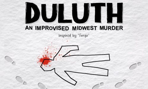 Fringe review: ‘Duluth: An Improvised Midwest Murder’ is klutzy and funny