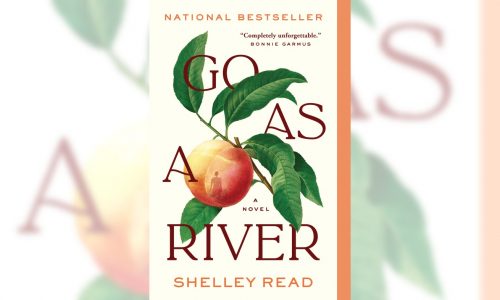 Shelley Read’s debut novel ‘Go as a River’ becomes a global sensation