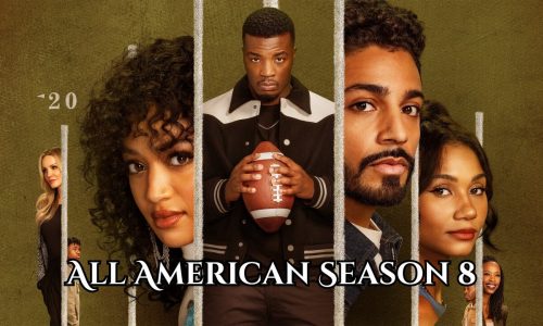 All-American Season 8 Confirmed? Get Updates on Release Date, Cast, and Trailer